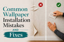 Wallpaper installation mistakes